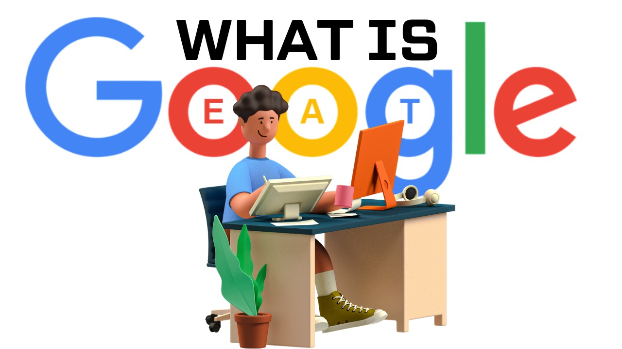 What is Google E-A-T